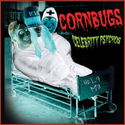 Cornbugs: Celebrity Psychos